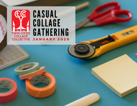Casual Collage Gathering: January 2020