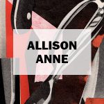 ALLISON ANNE
