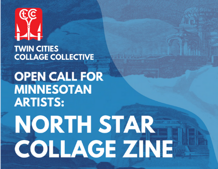 Open Call for Minnesotan Artists: NORTH STAR COLLAGE ZINE